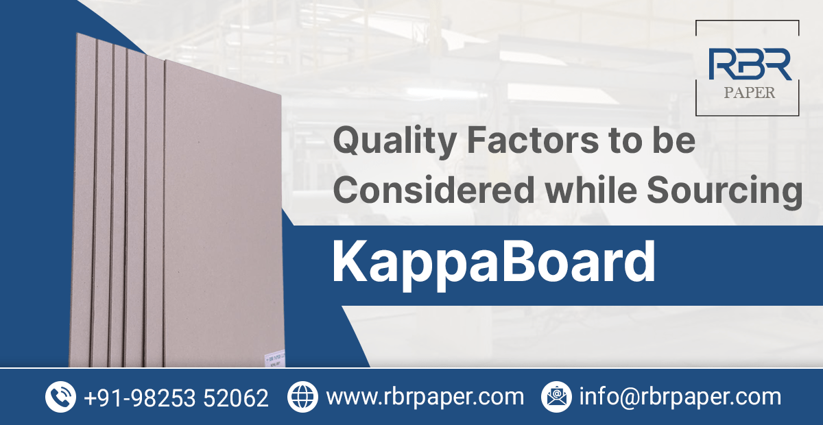 Quality Factors to be Considered while Sourcing KappaBoard